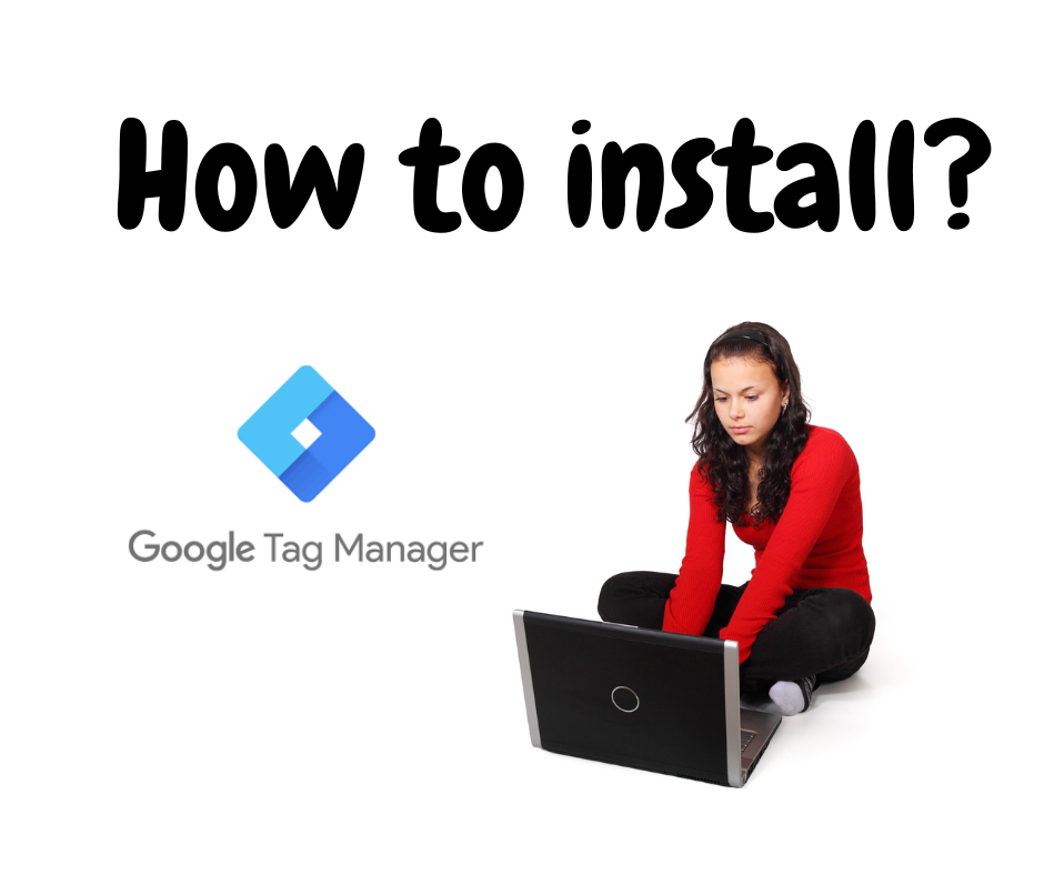 How to Install Google Tag Manager on Your Website: Wordpress Drupal Wix & Others